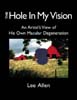 Hole in My Vision - Macular Degeneration